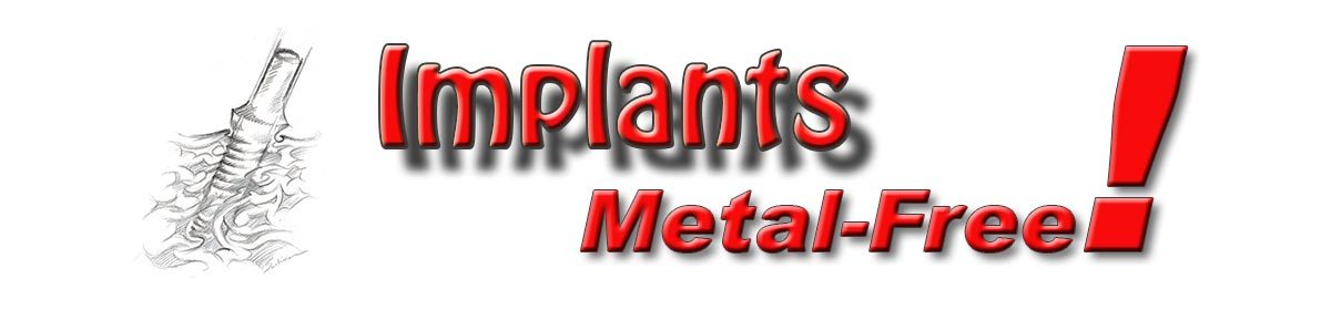 Implants – Metal-Free